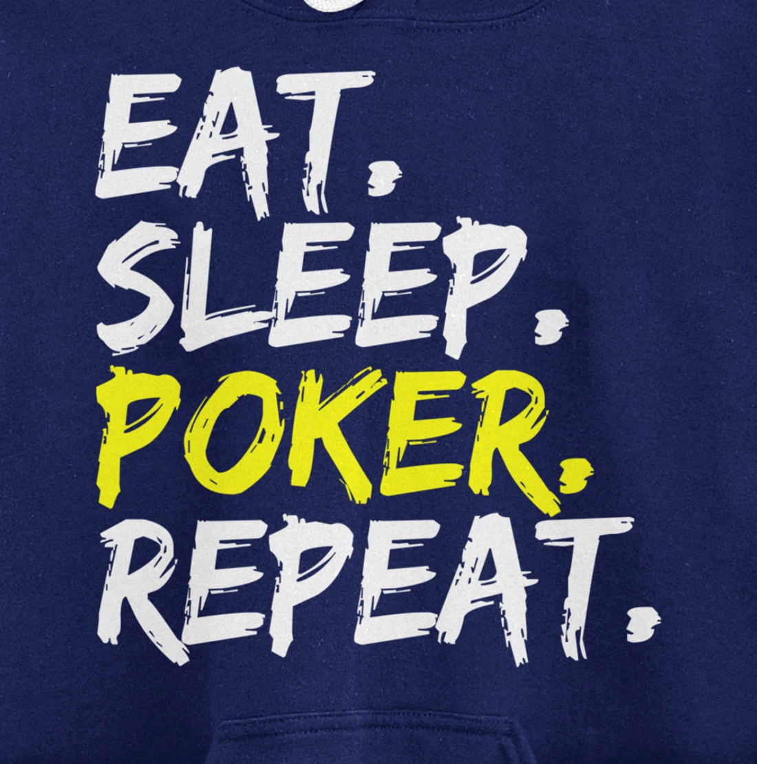 "Eat Sleep Poker Repeat" slogan design poker round outfit Pullover Hoodie
