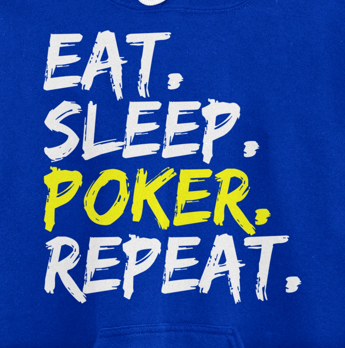 "Eat Sleep Poker Repeat" slogan design poker round outfit Pullover Hoodie