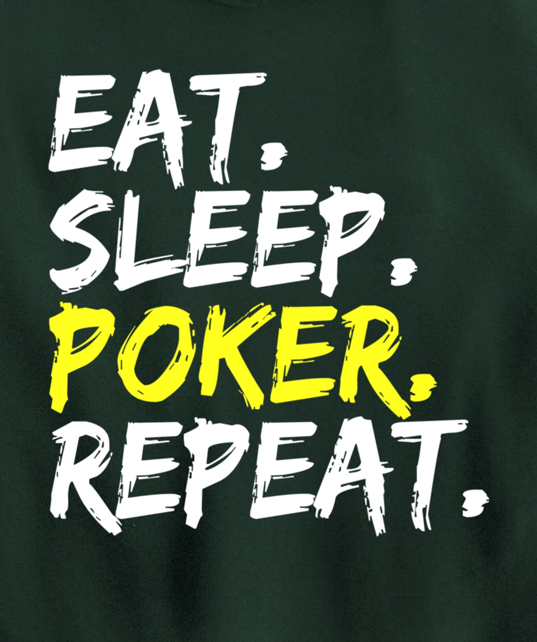 "Eat Sleep Poker Repeat" slogan design poker round outfit Pullover Hoodie