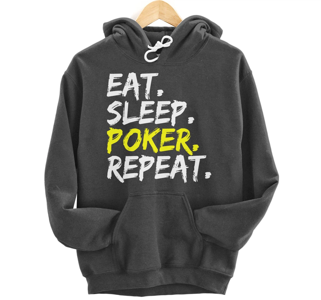 "Eat Sleep Poker Repeat" slogan design poker round outfit Pullover Hoodie