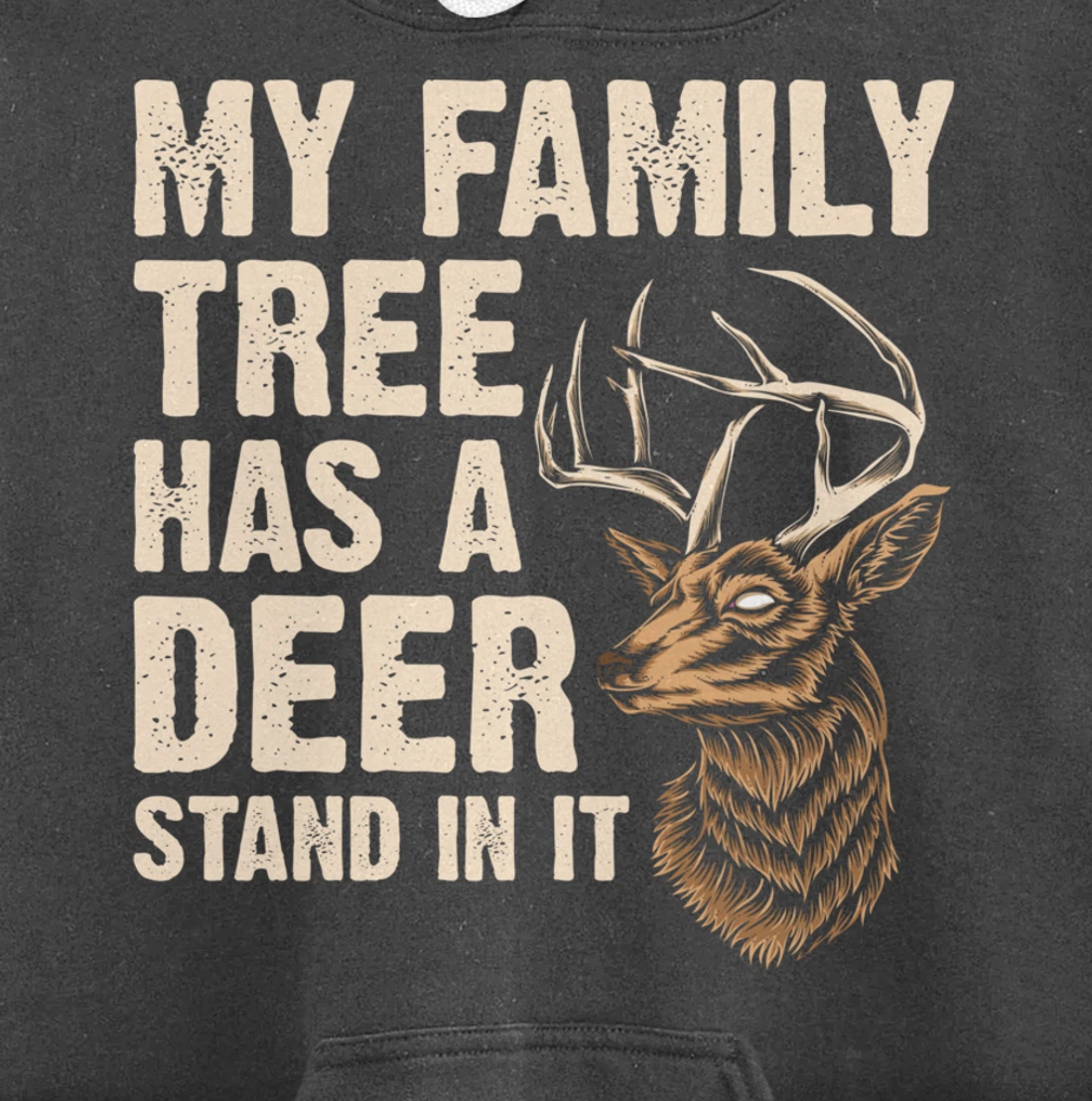 My Family Tree Has A Deer Stand In It Funny Deer Hunting Pullover Hoodie