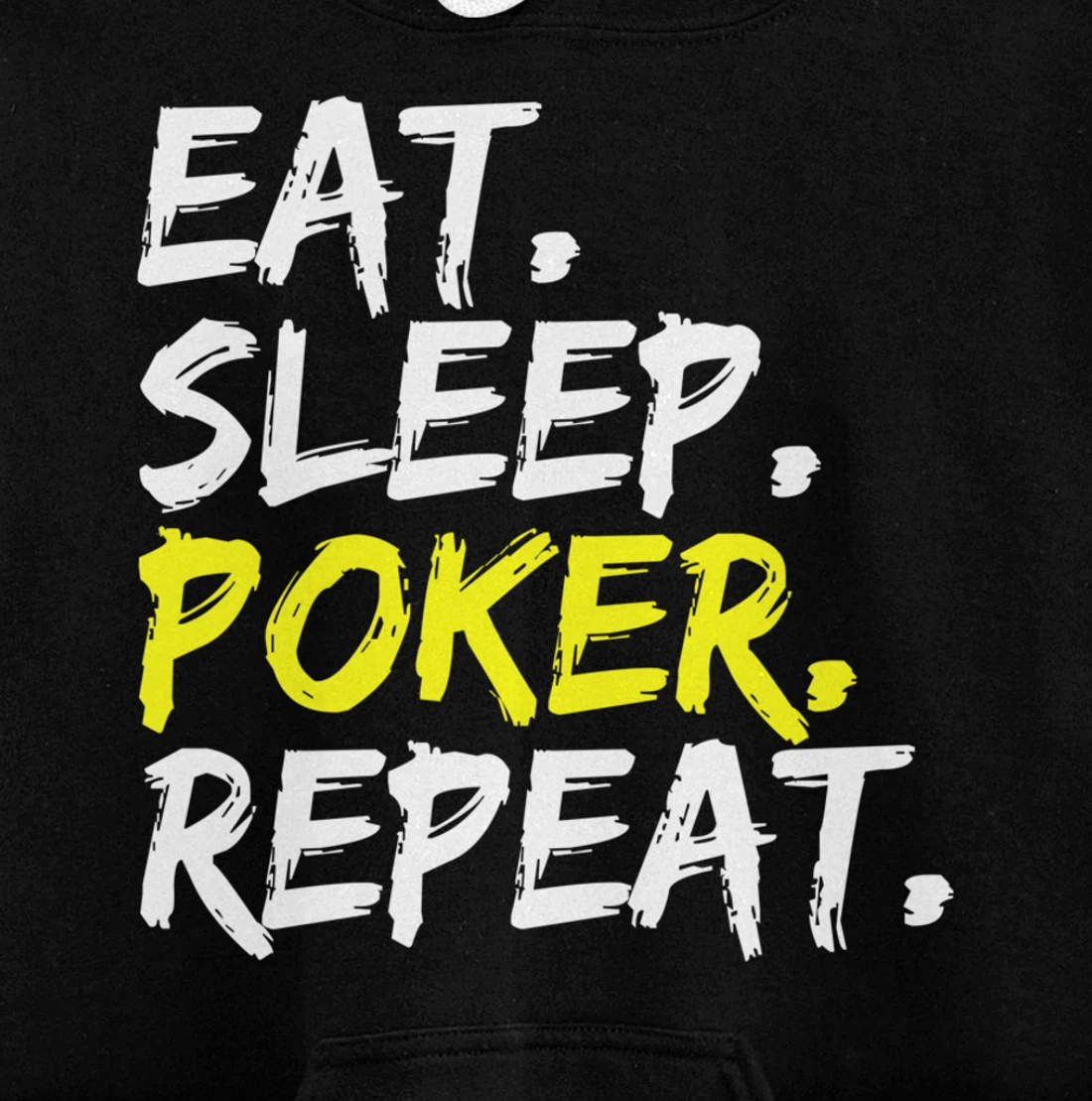 "Eat Sleep Poker Repeat" slogan design poker round outfit Pullover Hoodie