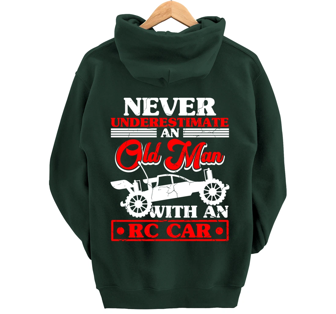 RC Car Never Underestimate An Old Man With An RC Car Pullover Hoodie