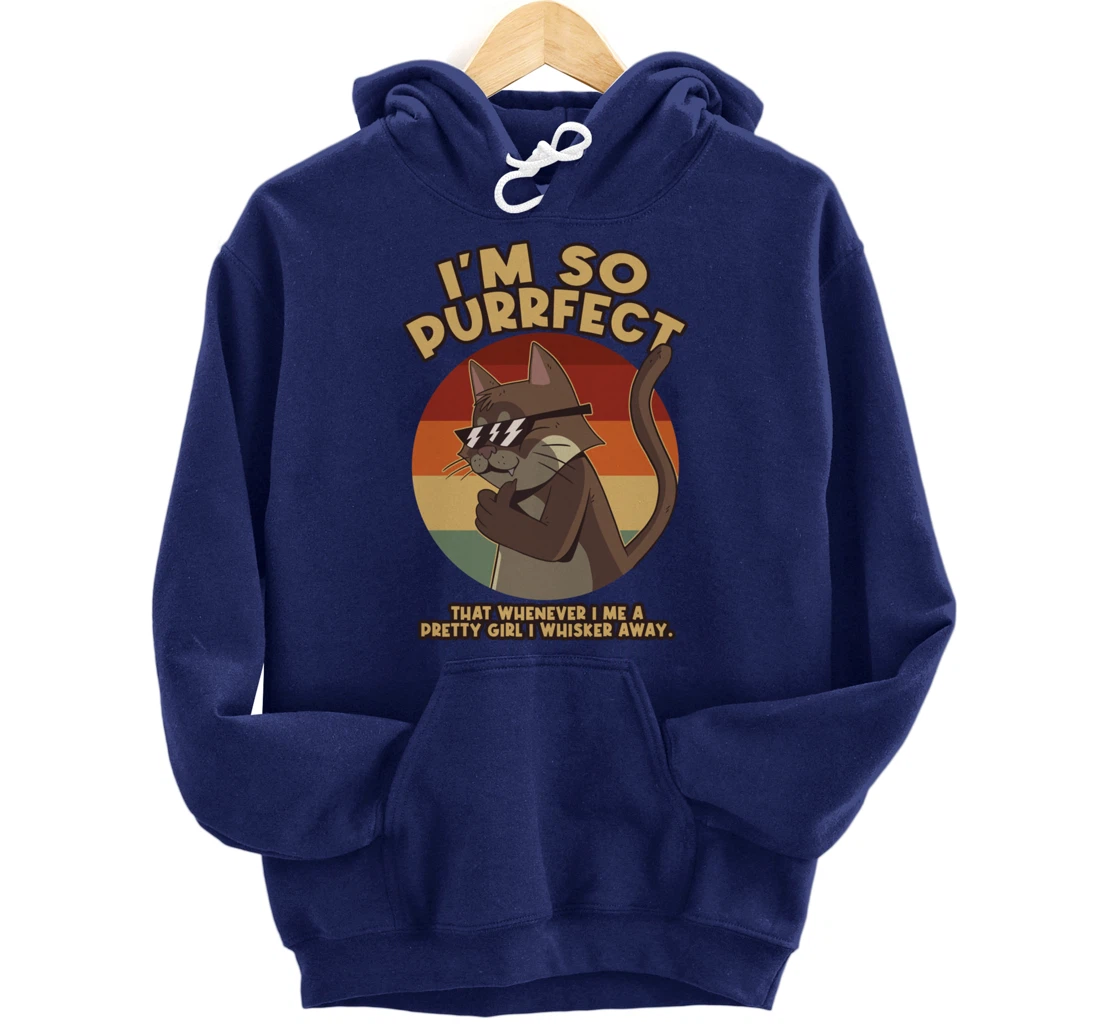 Im So Purrfect I Whisker Away Whiskers Pullover Hoodie