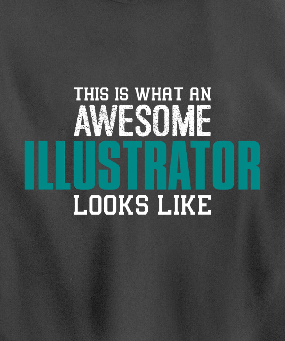 This is what an awesome Illustrator looks like Gift Designer Pullover Hoodie
