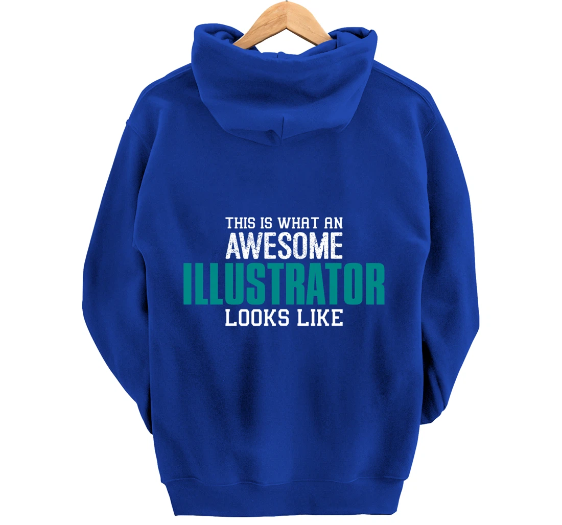 This is what an awesome Illustrator looks like Gift Designer Pullover Hoodie