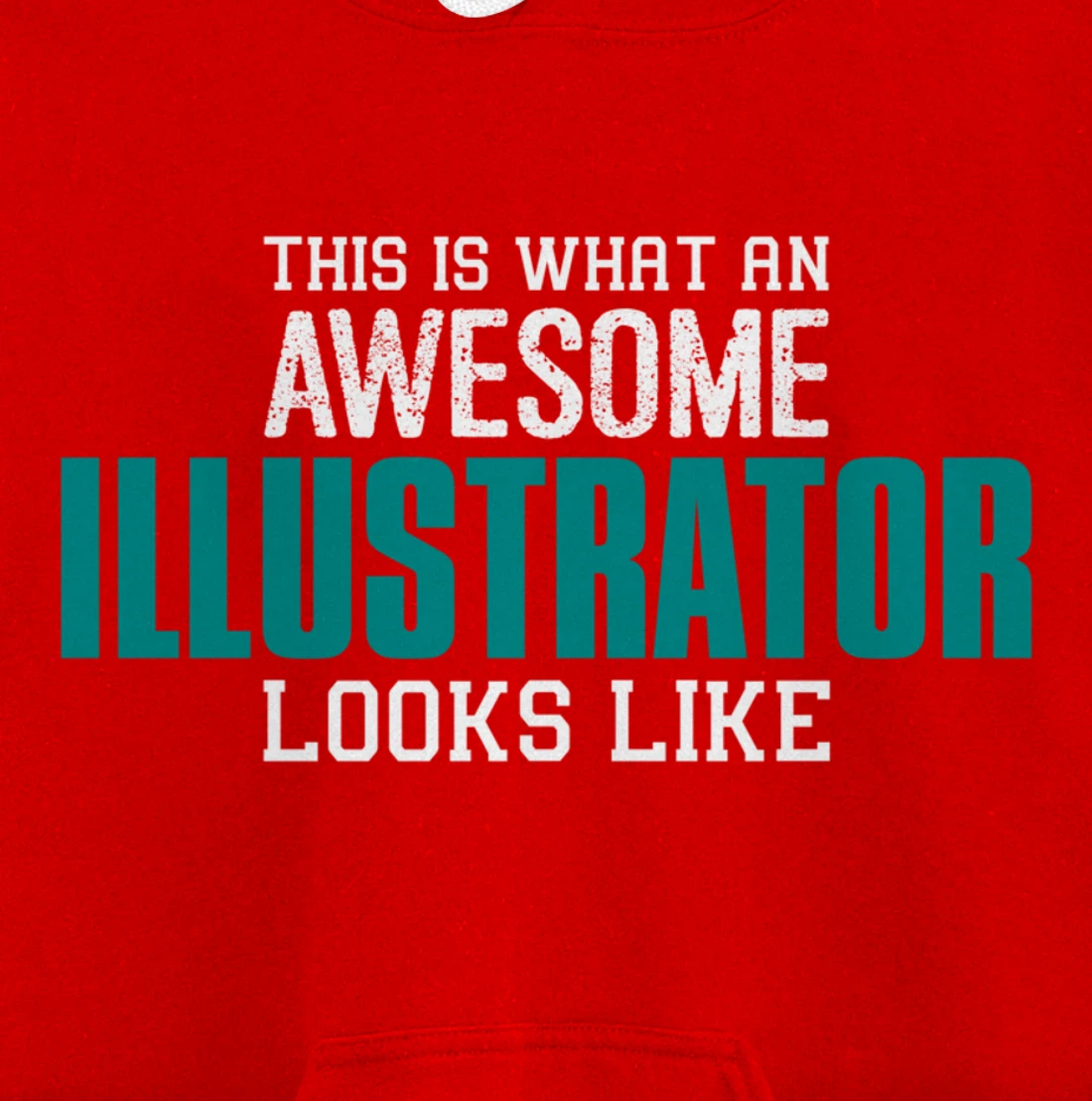 This is what an awesome Illustrator looks like Gift Designer Pullover Hoodie