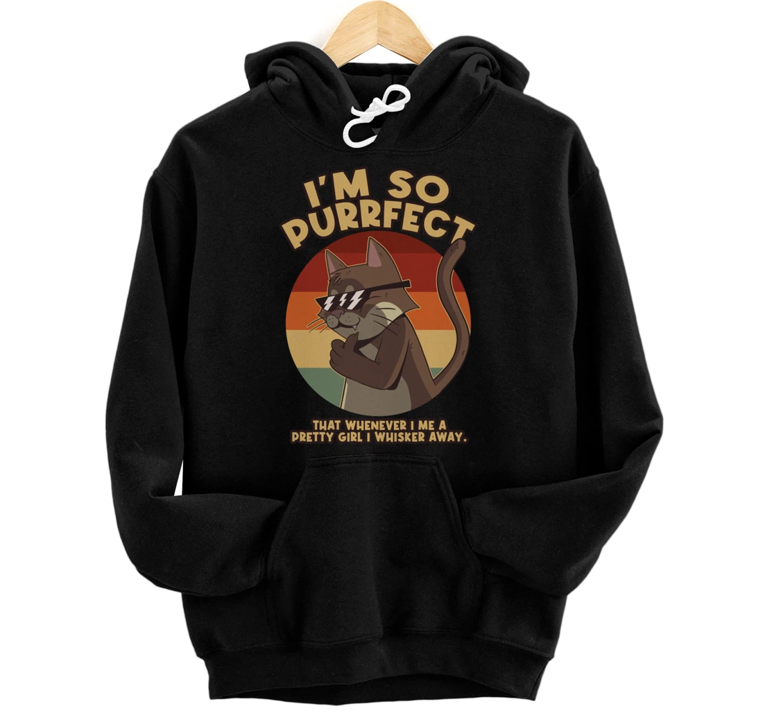 Im So Purrfect I Whisker Away Whiskers Pullover Hoodie