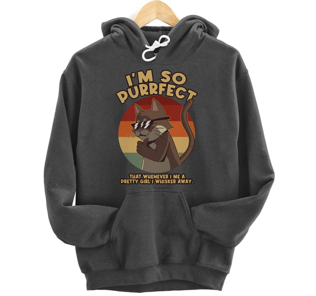 Im So Purrfect I Whisker Away Whiskers Pullover Hoodie