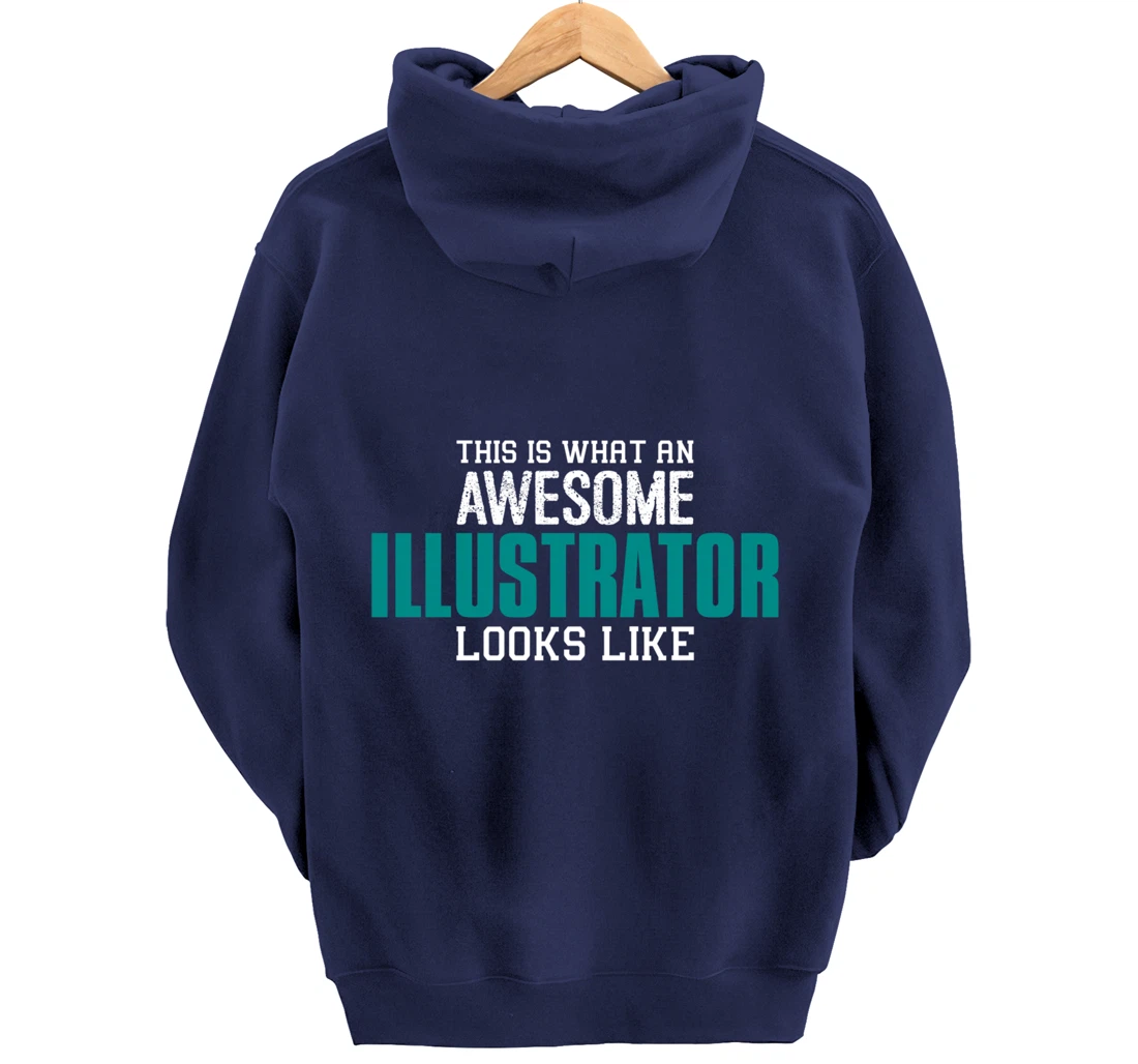 This is what an awesome Illustrator looks like Gift Designer Pullover Hoodie
