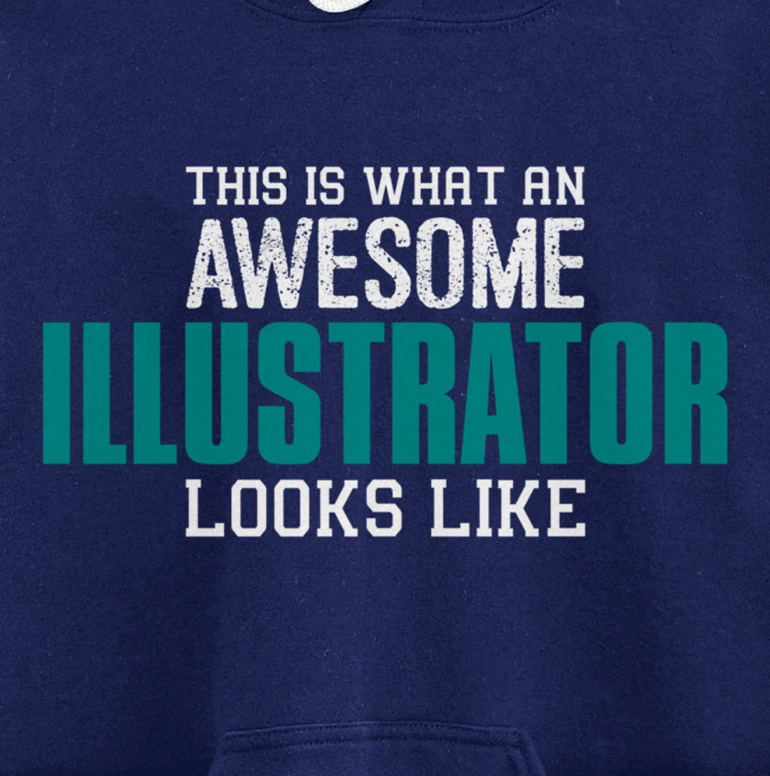 This is what an awesome Illustrator looks like Gift Designer Pullover Hoodie