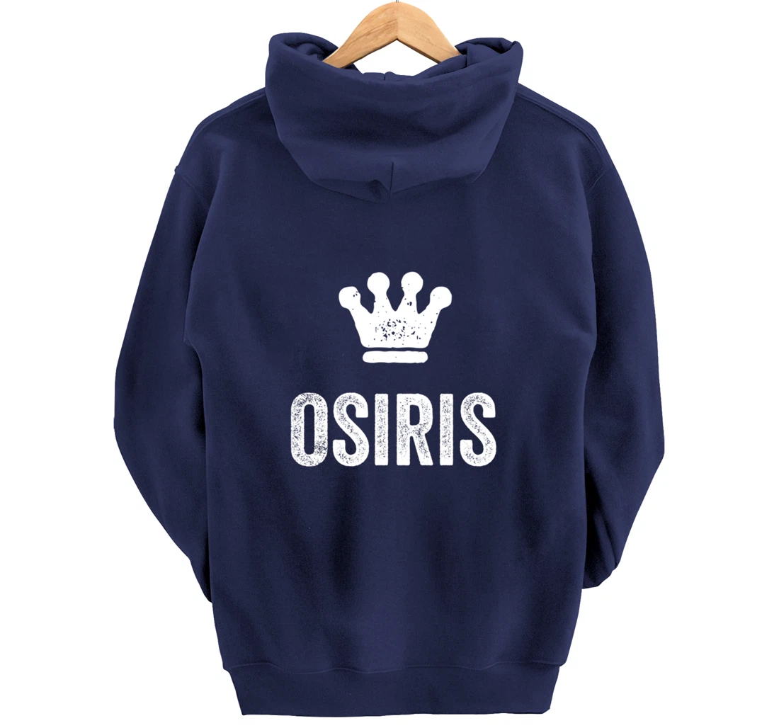 Osiris the King / Crown & Name Design for Men Called Osiris Pullover Hoodie