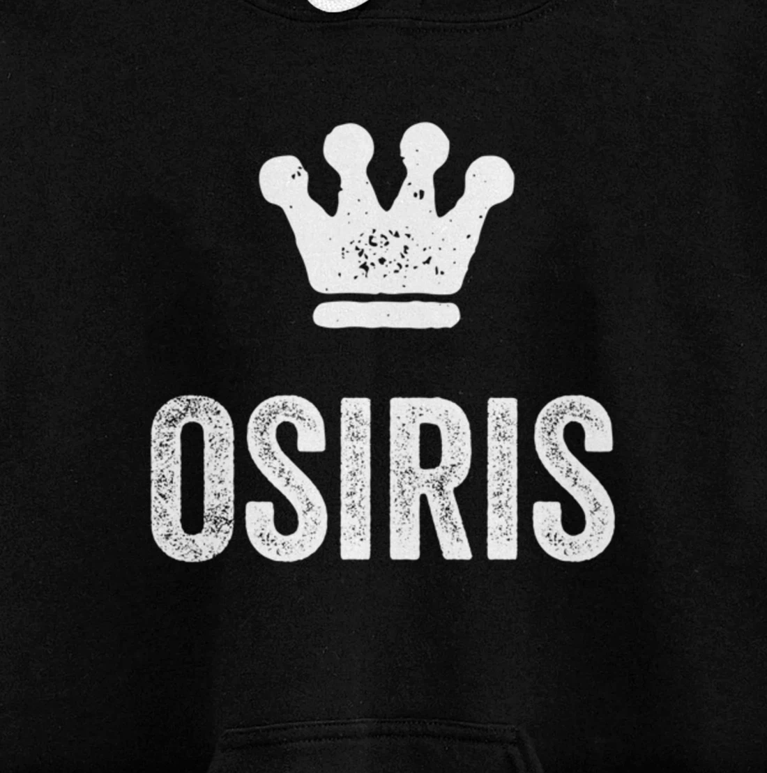 Osiris the King / Crown & Name Design for Men Called Osiris Pullover Hoodie