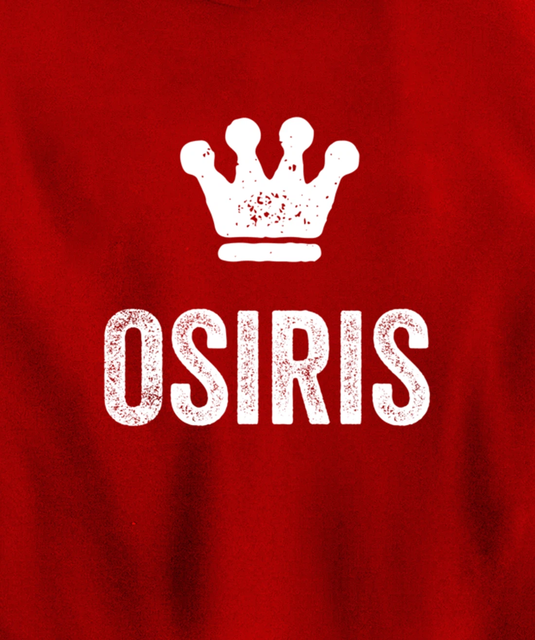 Osiris the King / Crown & Name Design for Men Called Osiris Pullover Hoodie