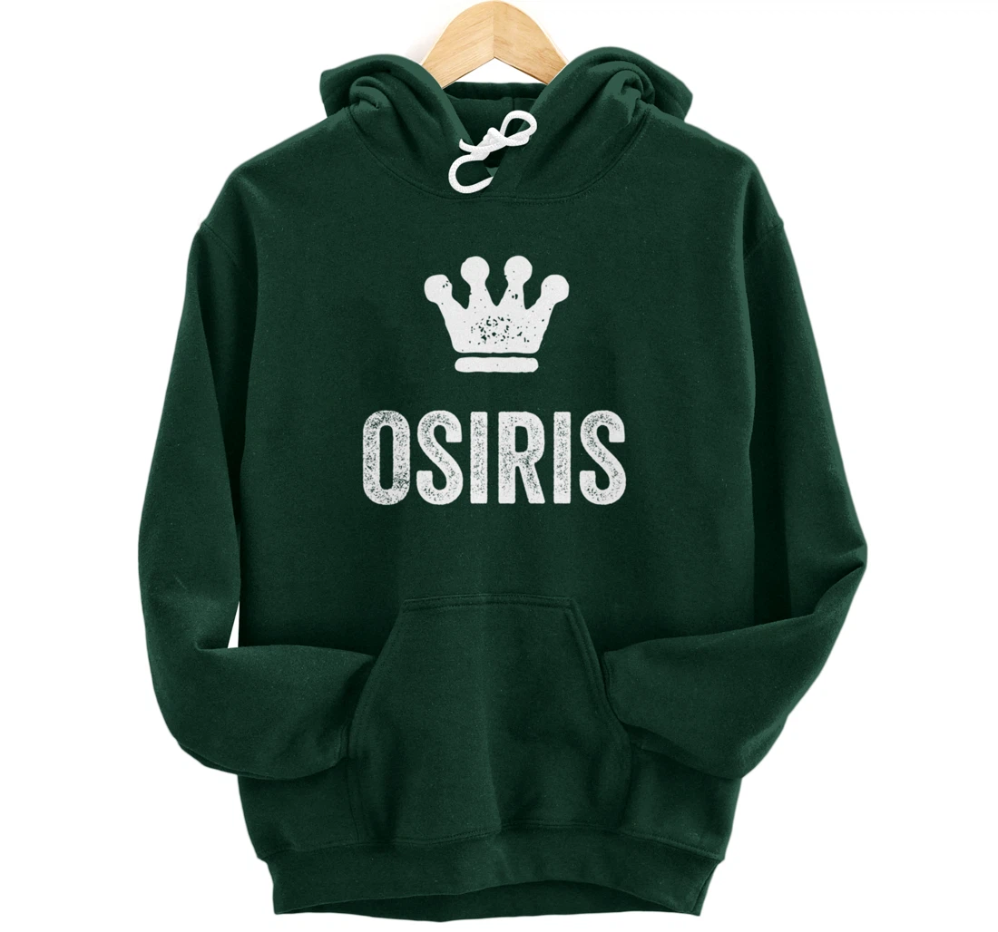 Osiris the King / Crown & Name Design for Men Called Osiris Pullover Hoodie