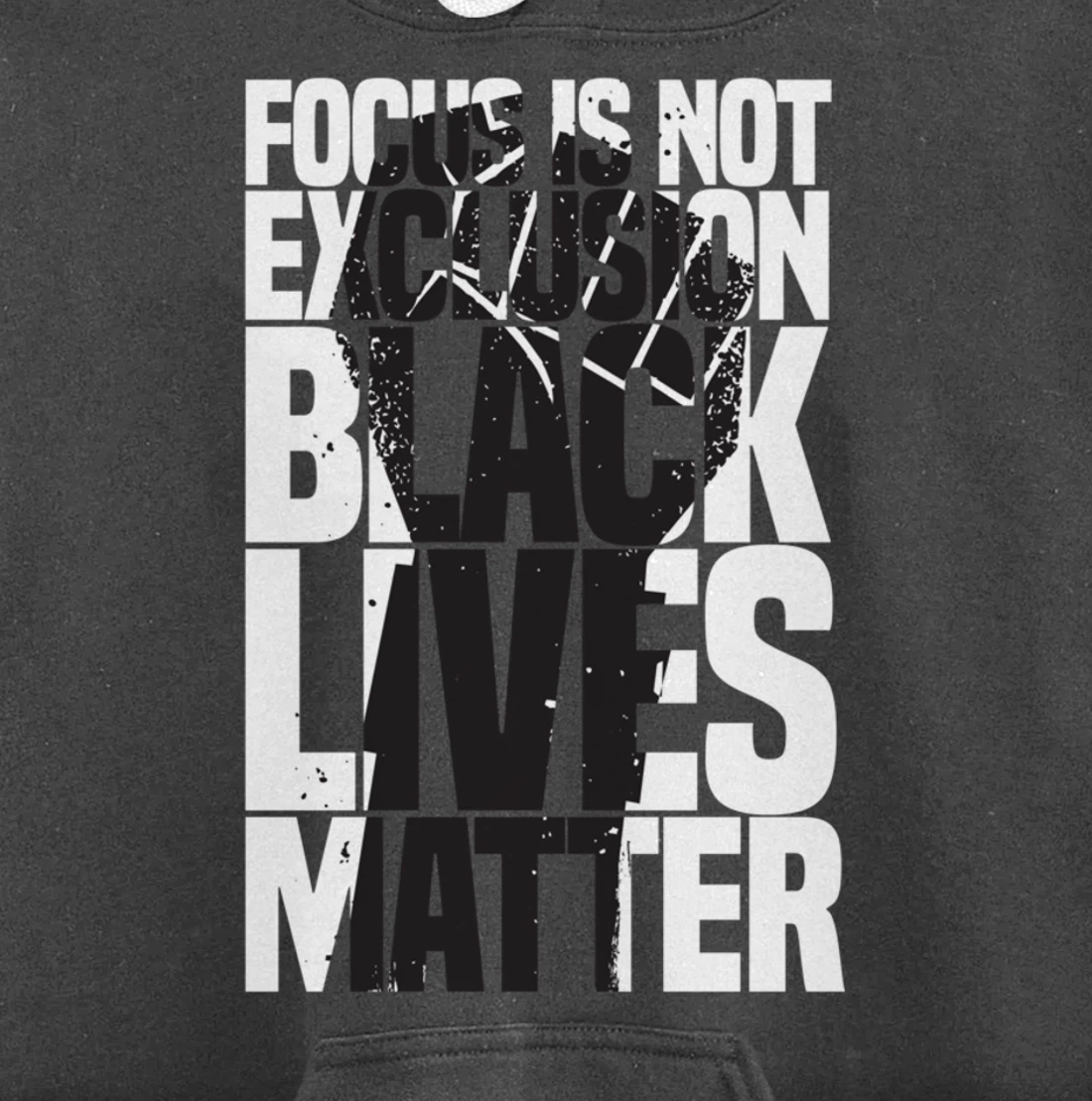 Focus Is Not An Exclusion Black Lives Matters Black Pullover Hoodie