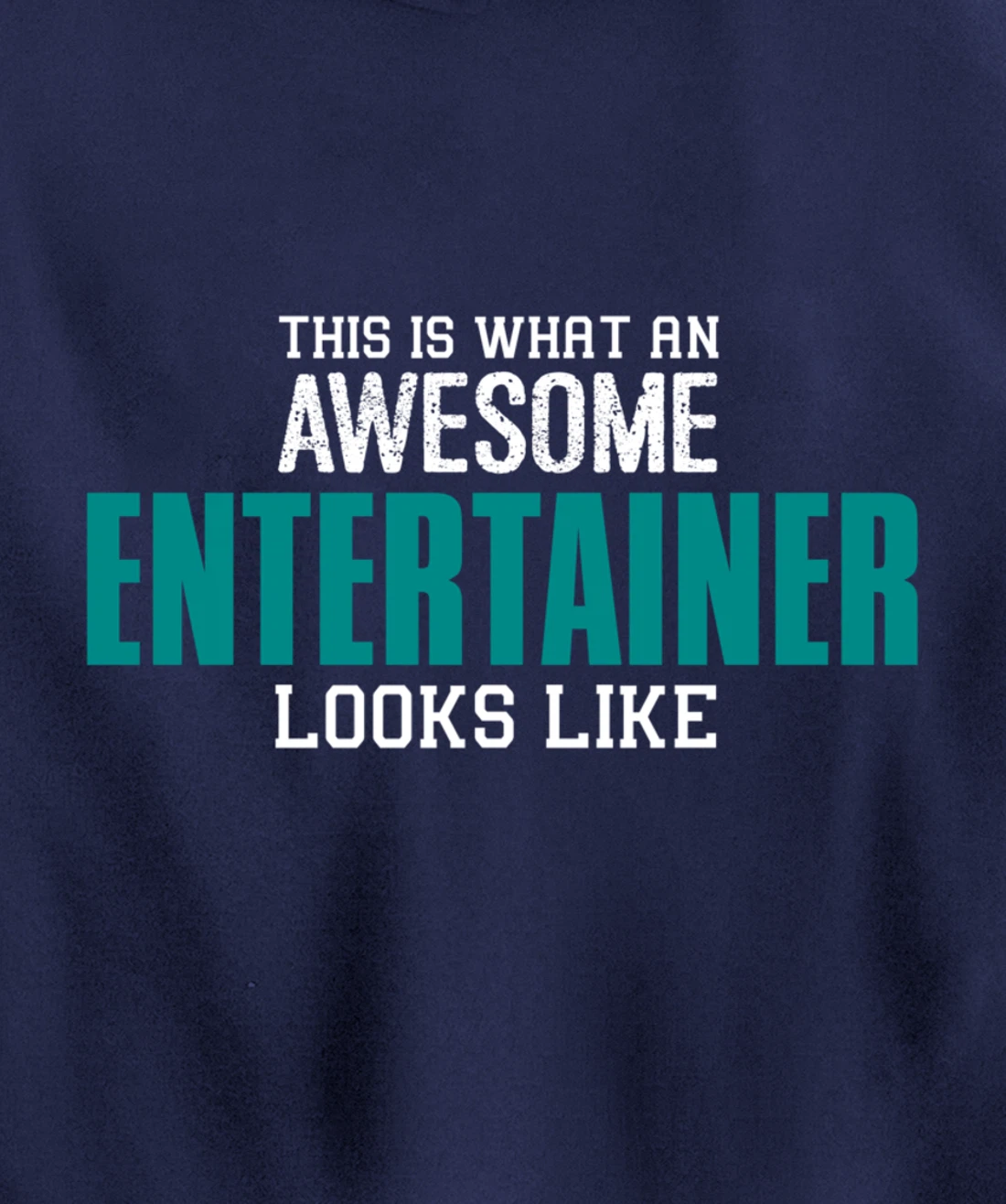 This is what an awesome Entertainer looks like Gift Artist Pullover Hoodie