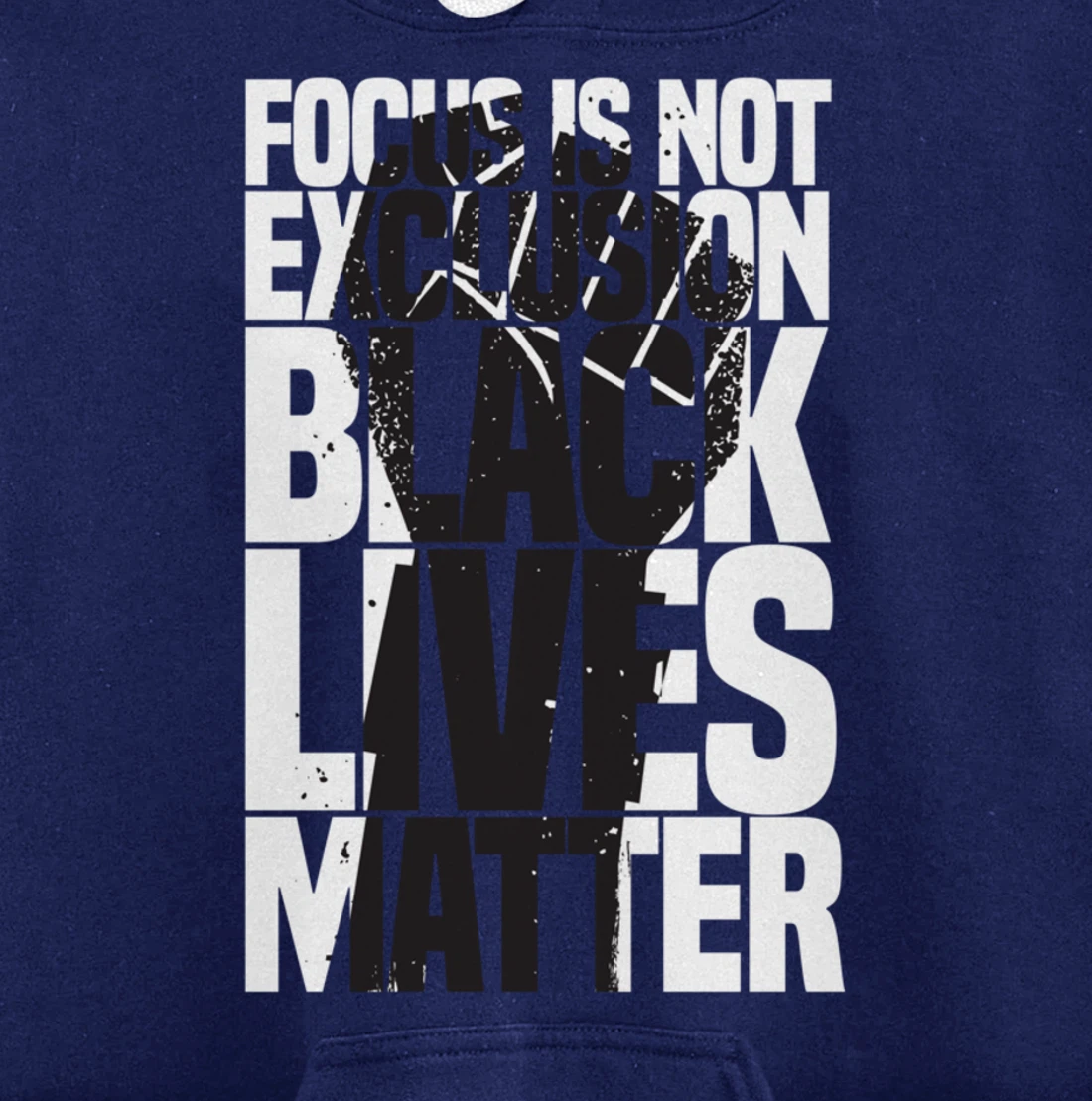 Focus Is Not An Exclusion Black Lives Matters Black Pullover Hoodie