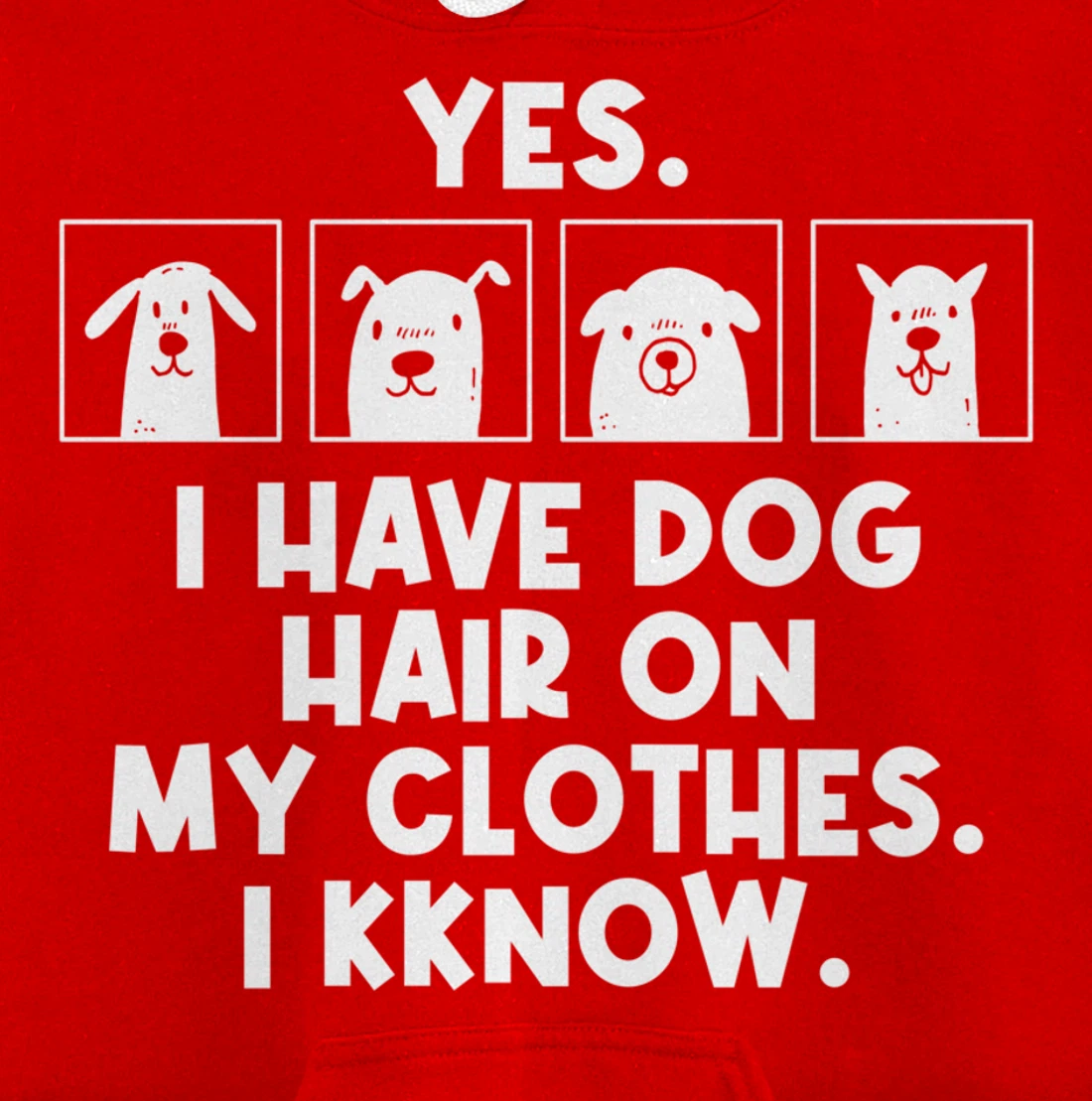 Yes I Have Dog Hair On My Clothes Dog Hair Pullover Hoodie