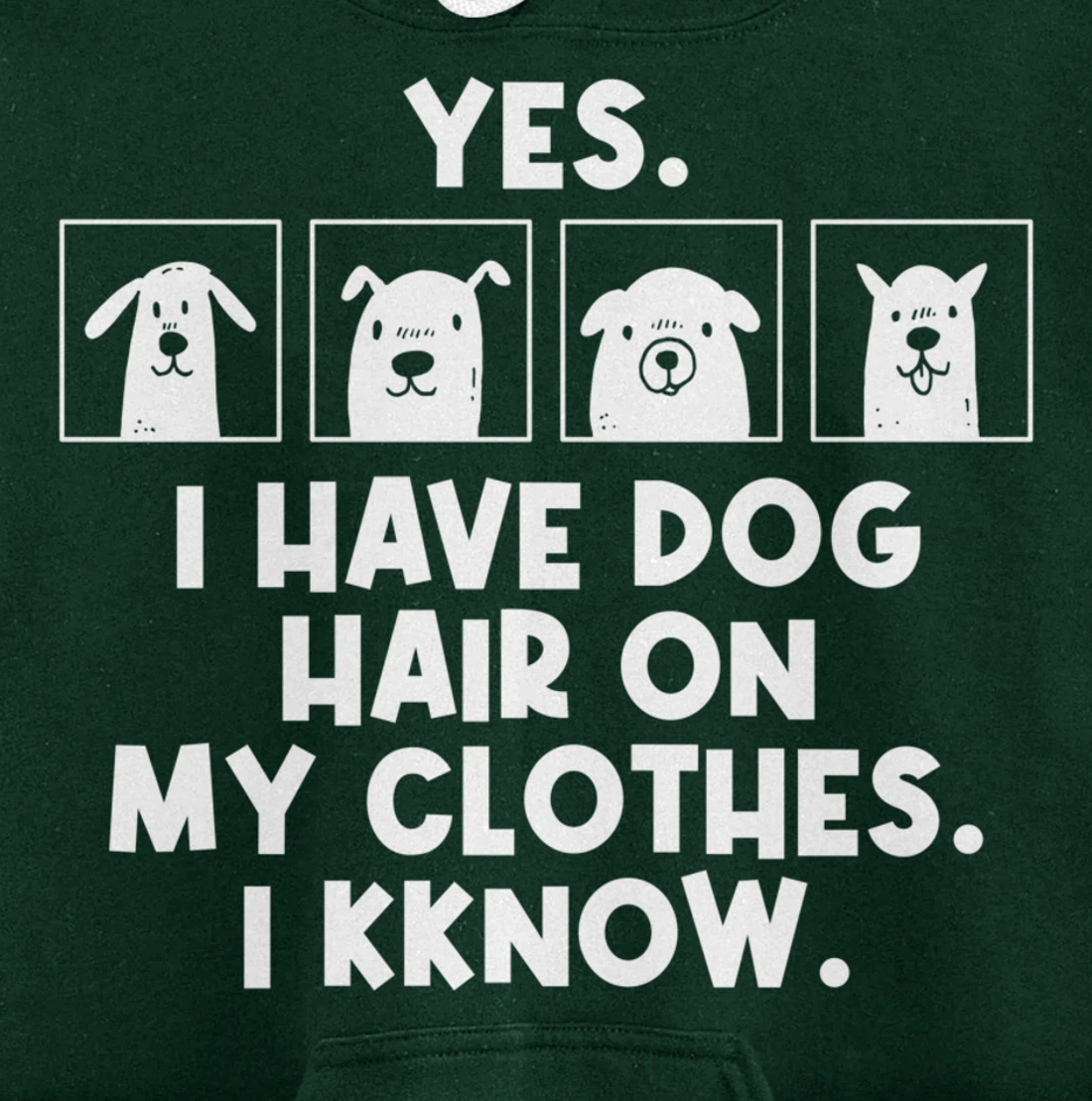 Yes I Have Dog Hair On My Clothes Dog Hair Pullover Hoodie