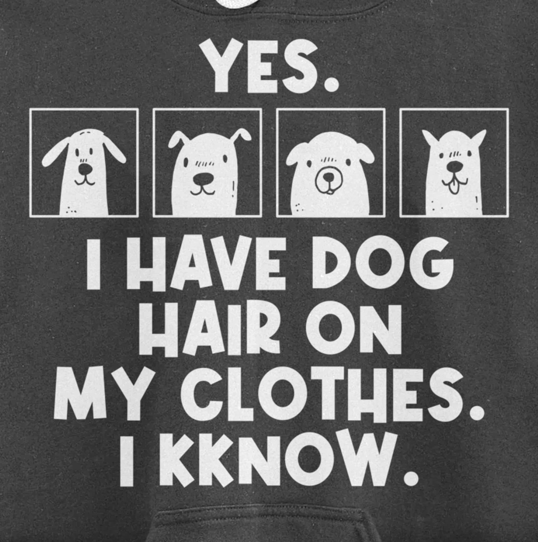 Yes I Have Dog Hair On My Clothes Dog Hair Pullover Hoodie