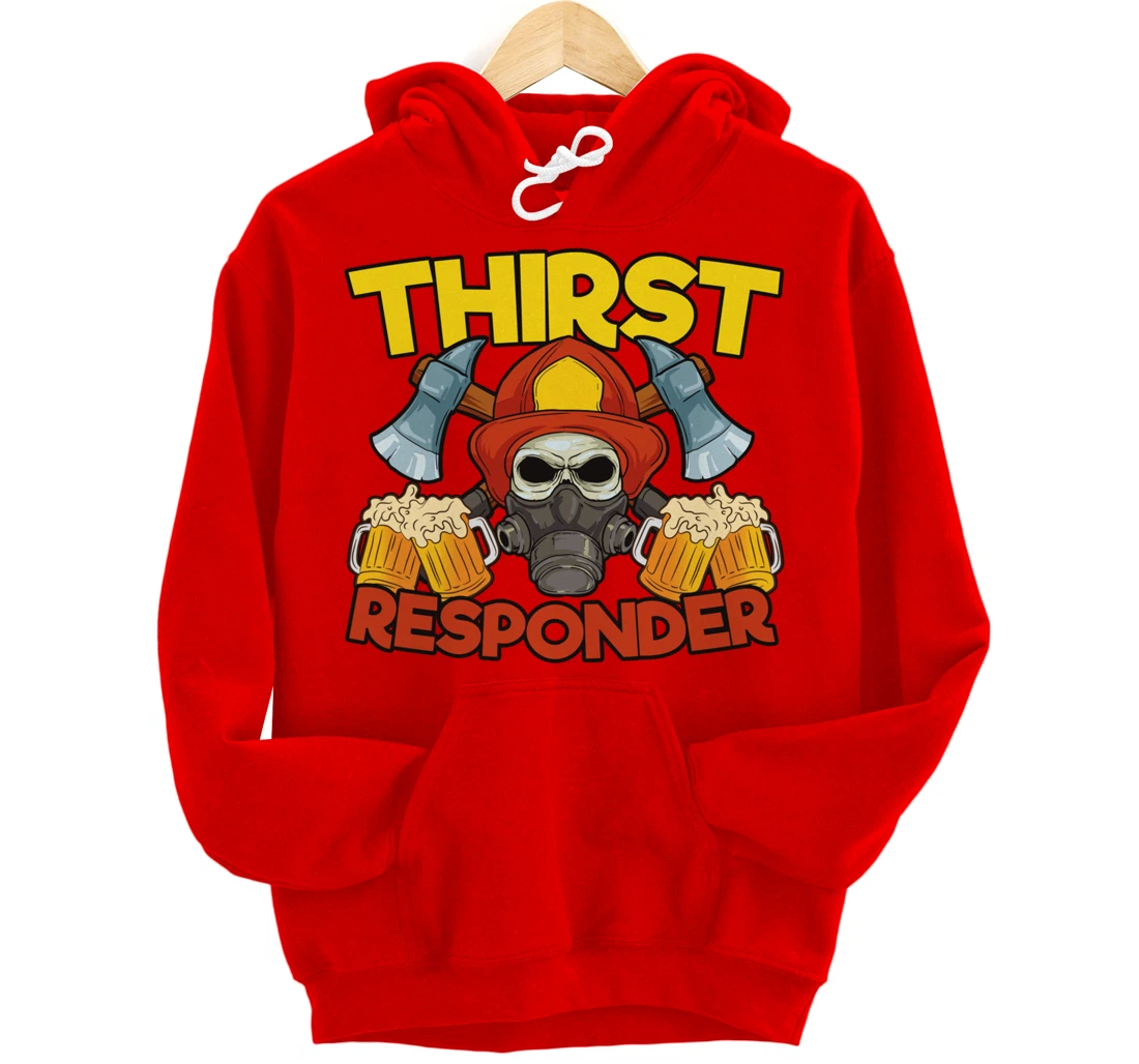 Thirst Responders Firefighter Pullover Hoodie