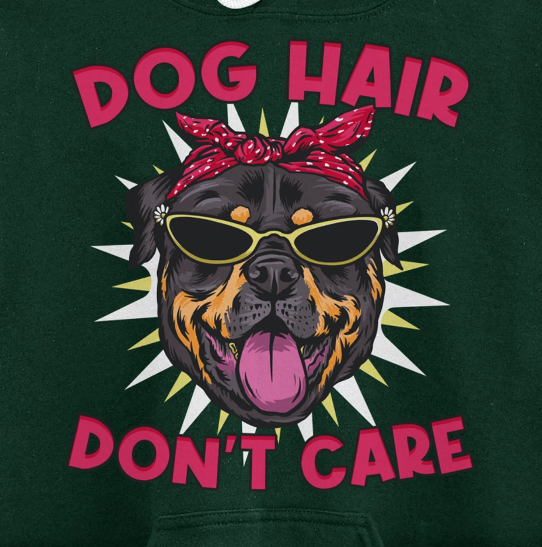 Dog Hairs Don't Care Dog Hair Pullover Hoodie
