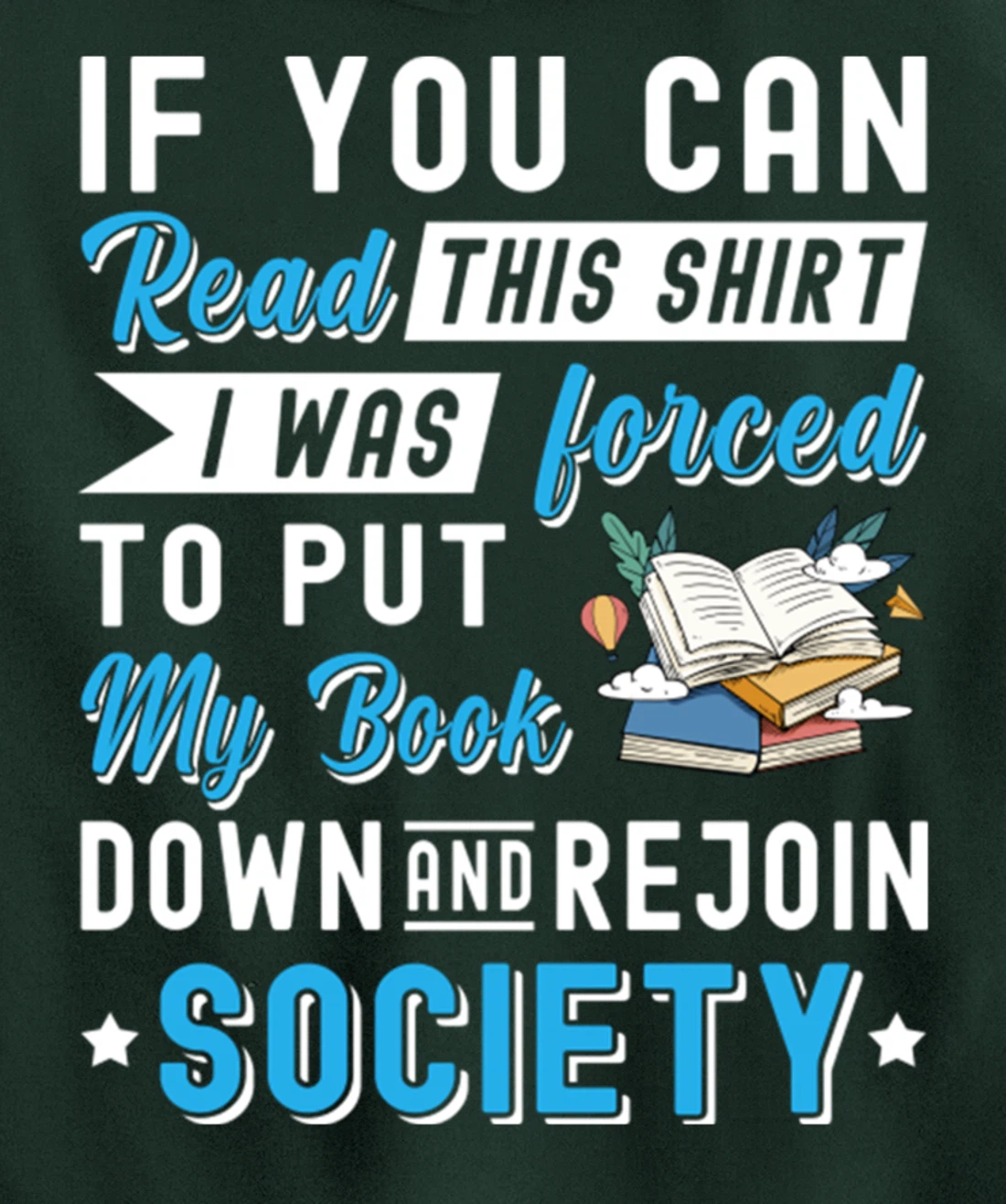 I was Forced to Put my Book down And Rejoin Society Pullover Hoodie