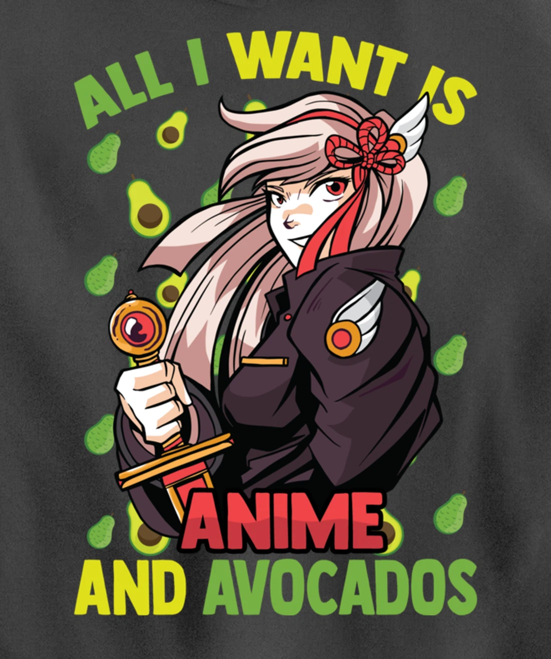 All I Want Is Anime And Avocados - Cute Kawaii - Otaku Girl Pullover Hoodie