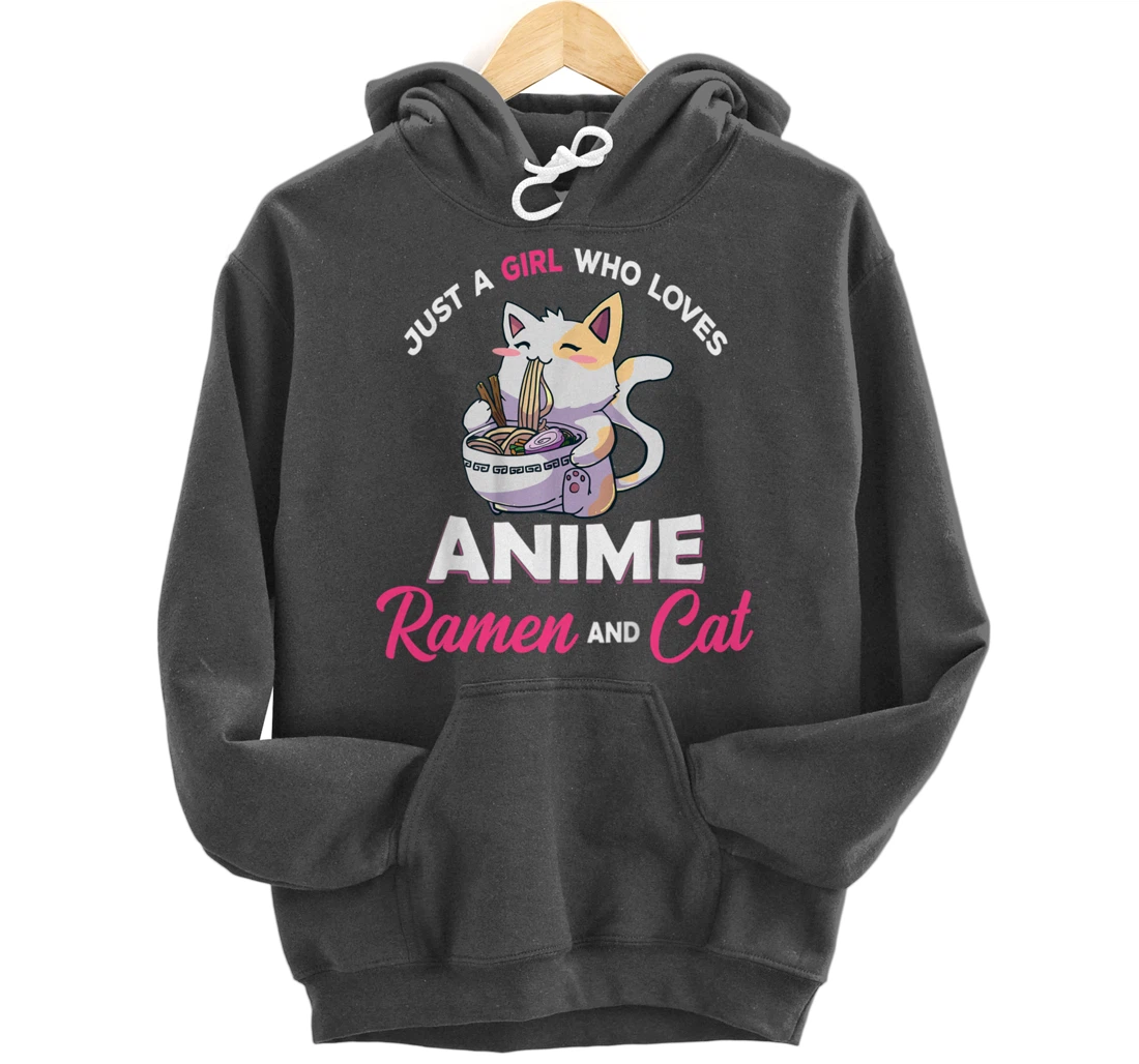 Just A Girl Who Loves Anime Ramen And Cat Gift For Girl Pullover Hoodie
