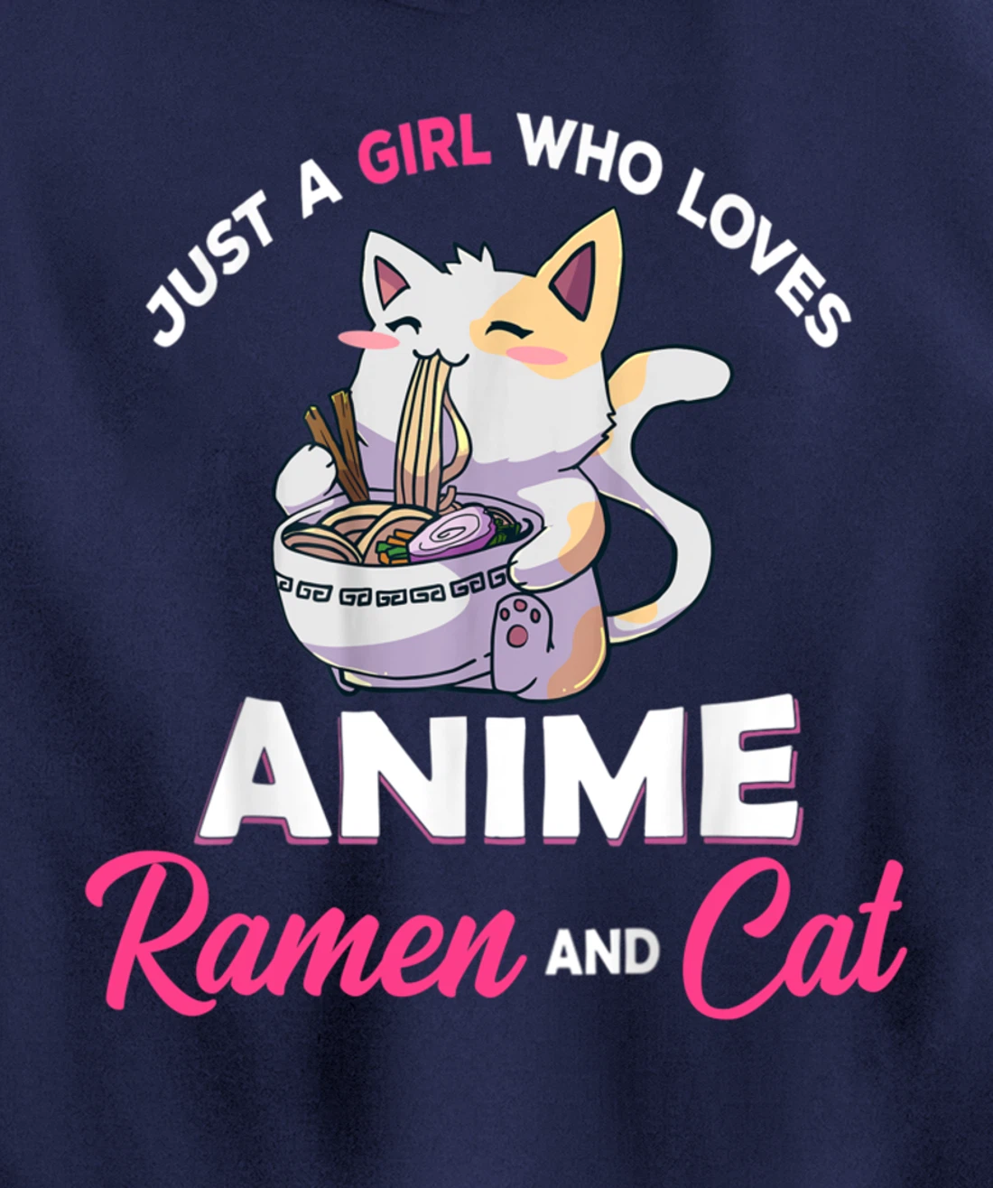 Just A Girl Who Loves Anime Ramen And Cat Gift For Girl Pullover Hoodie