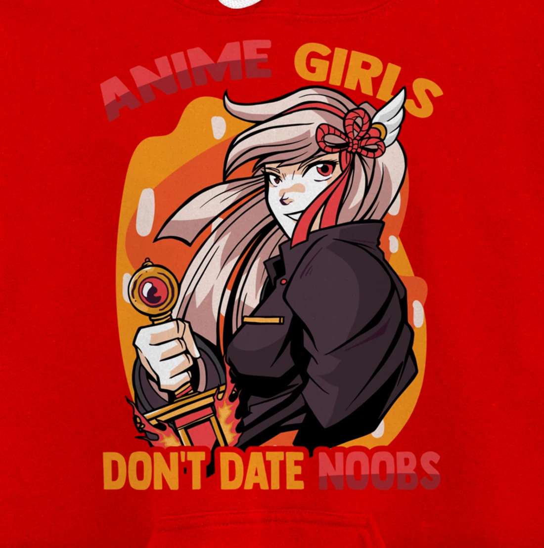 Anime Girls Don't Date Noobs - Cute Kawaii - Manga Otaku Pullover Hoodie