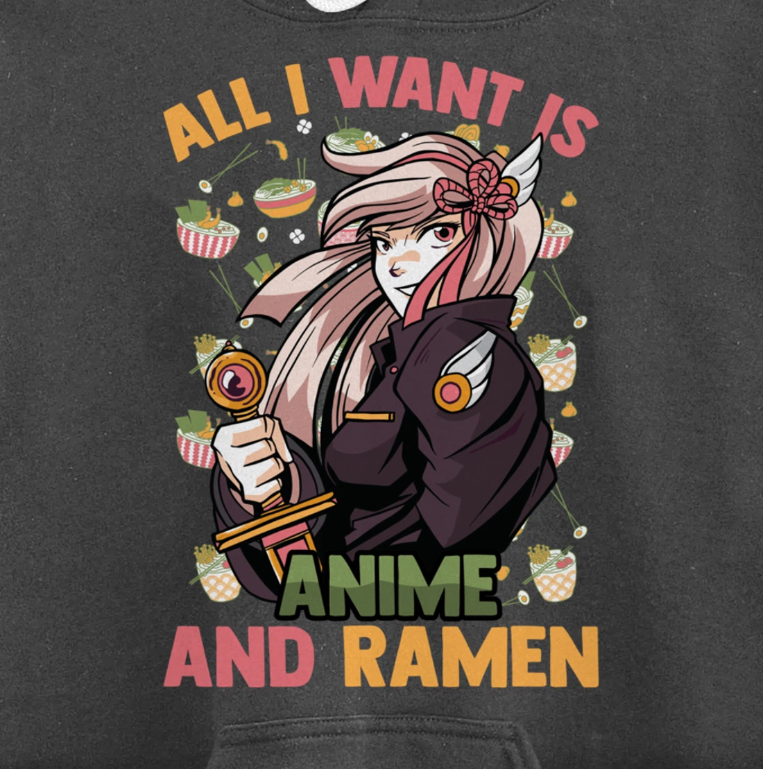 All I Want Is Anime And Ramen - Cute Kawaii - Otaku Girl Pullover Hoodie