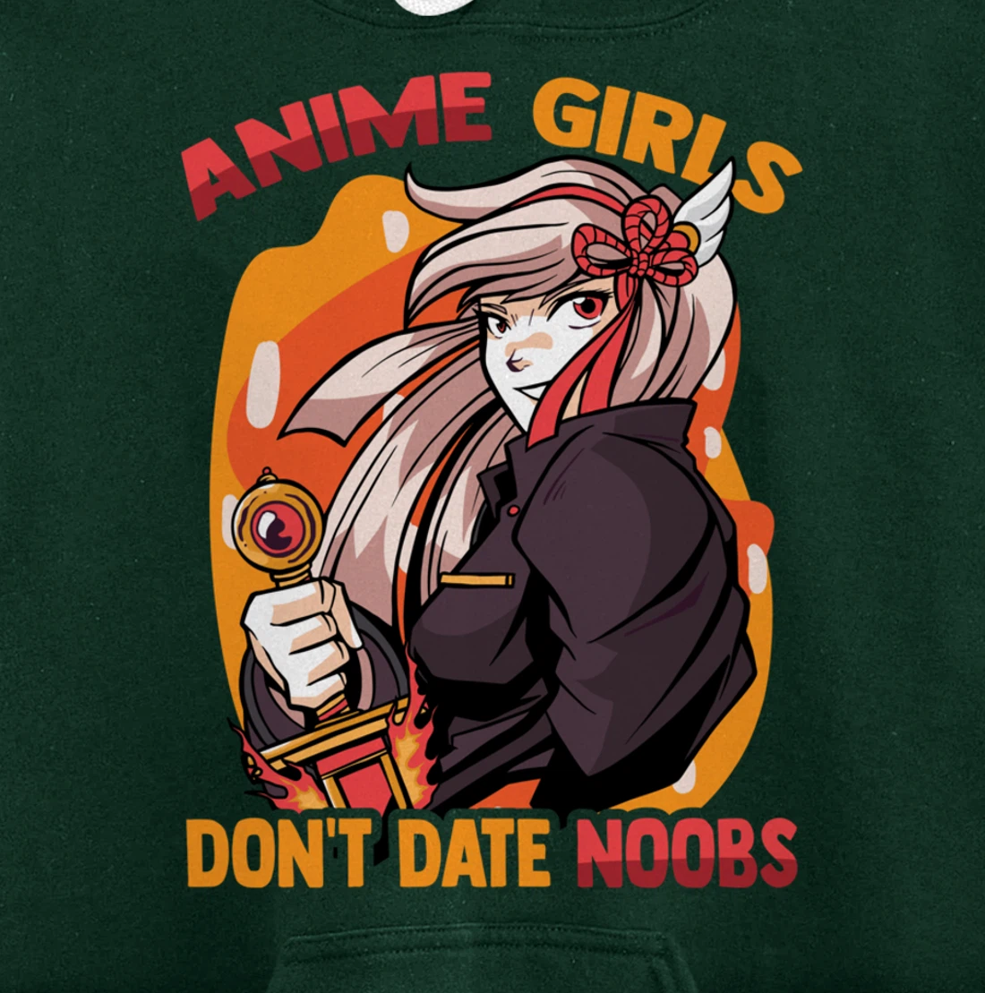 Anime Girls Don't Date Noobs - Cute Kawaii - Manga Otaku Pullover Hoodie