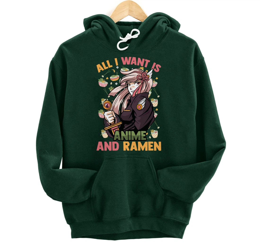 All I Want Is Anime And Ramen - Cute Kawaii - Otaku Girl Pullover Hoodie