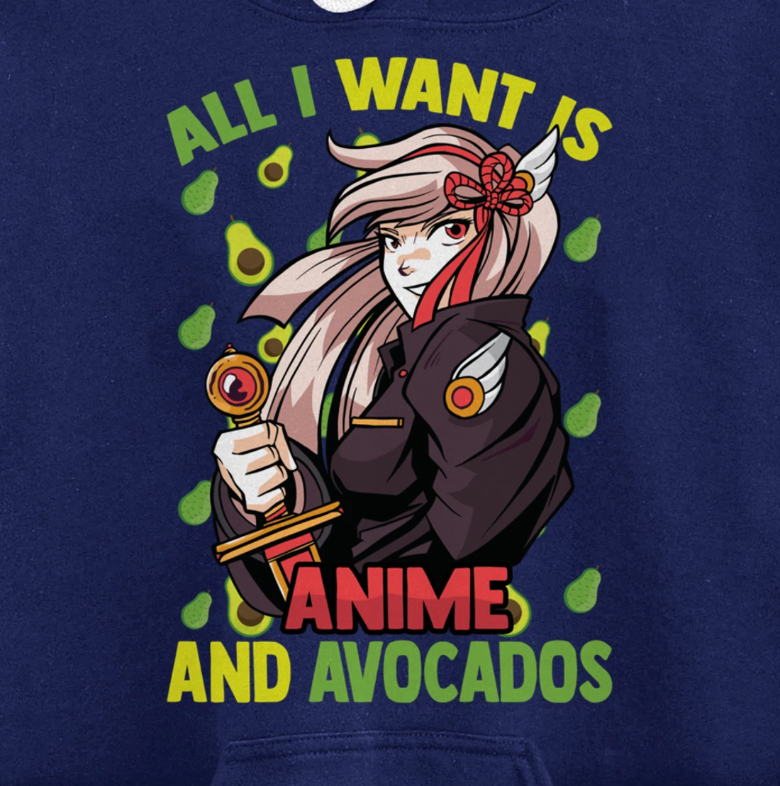 All I Want Is Anime And Avocados - Cute Kawaii - Otaku Girl Pullover Hoodie