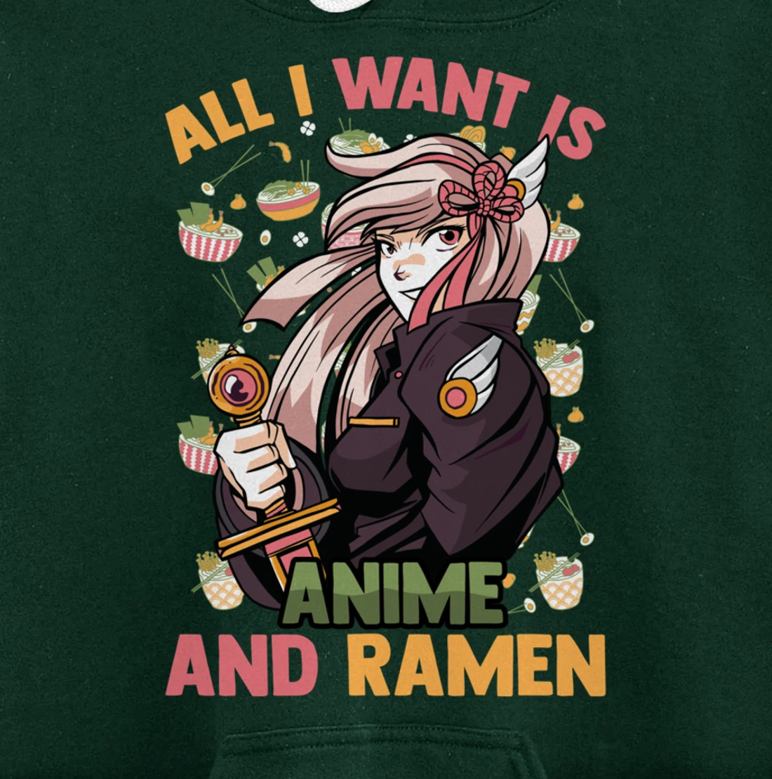 All I Want Is Anime And Ramen - Cute Kawaii - Otaku Girl Pullover Hoodie