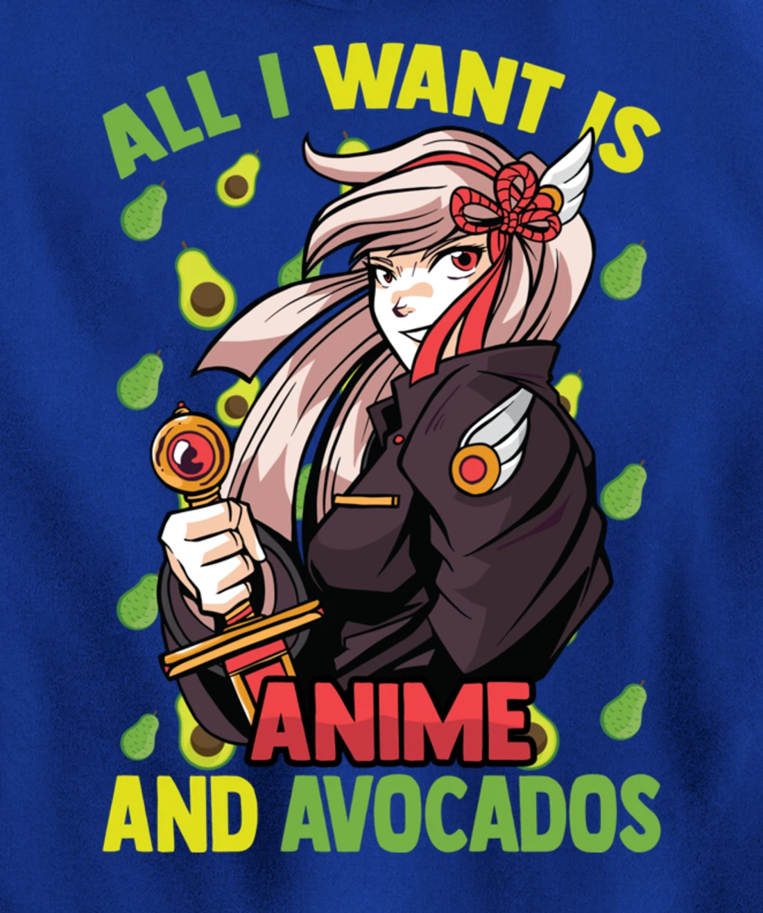 All I Want Is Anime And Avocados - Cute Kawaii - Otaku Girl Pullover Hoodie