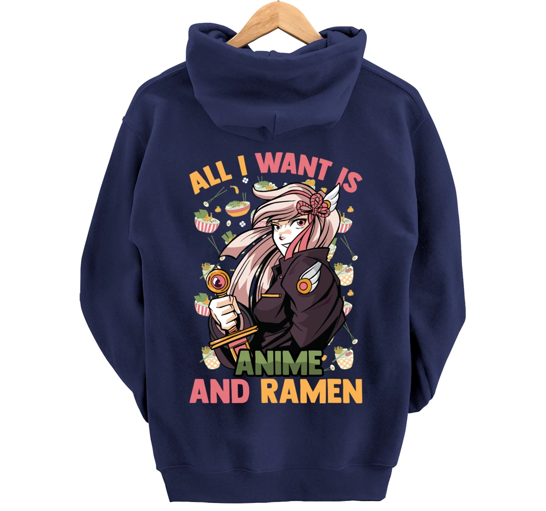 All I Want Is Anime And Ramen - Cute Kawaii - Otaku Girl Pullover Hoodie