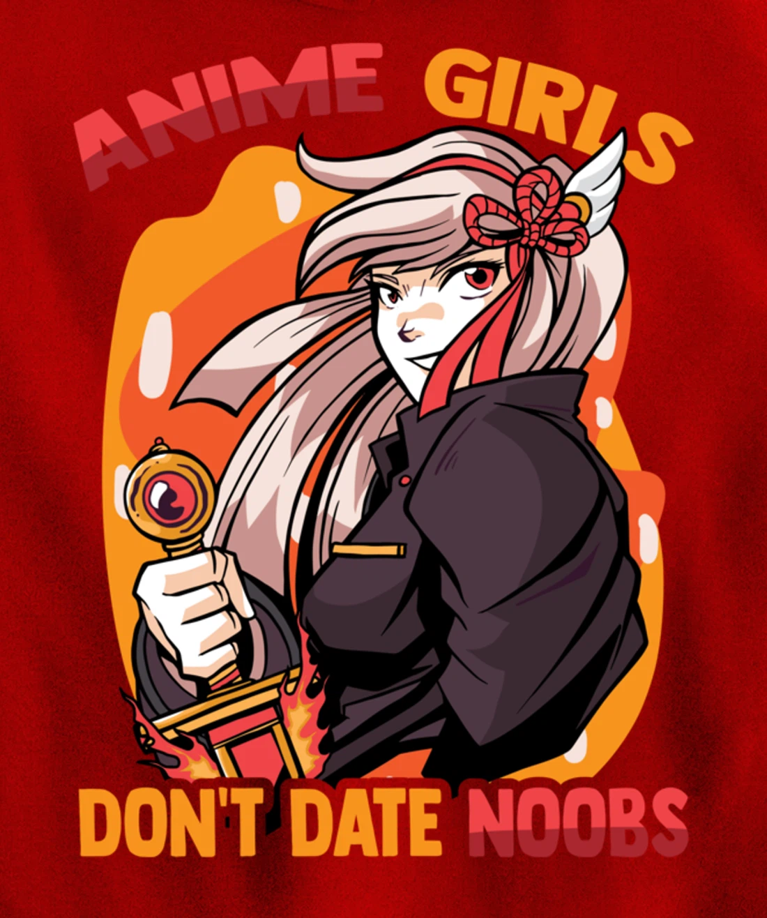 Anime Girls Don't Date Noobs - Cute Kawaii - Manga Otaku Pullover Hoodie