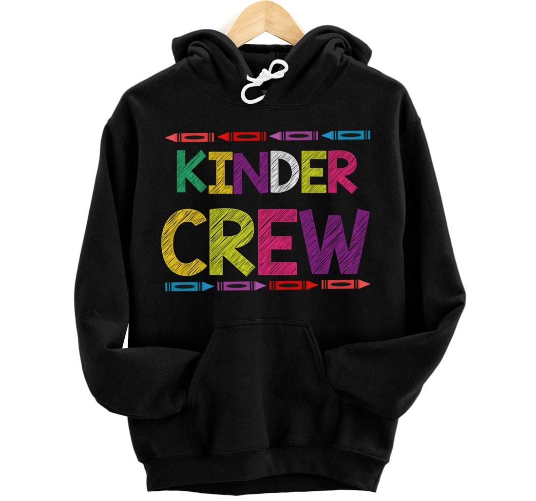 Kinder Crew Kindergarten Team Back to School Teacher Student Pullover Hoodie