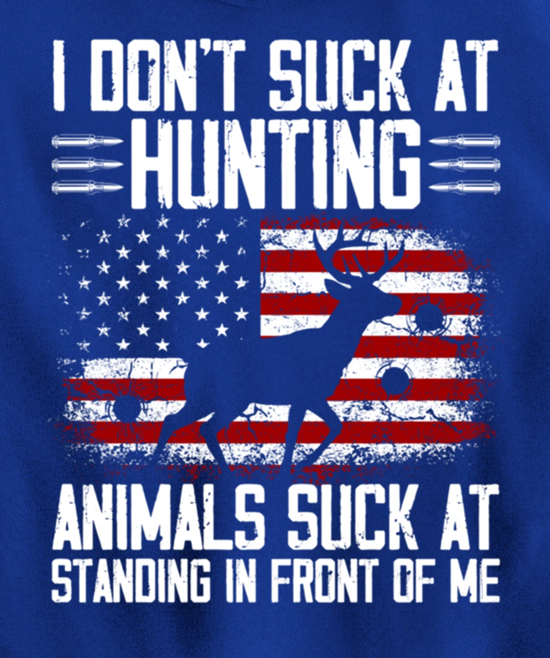 I Don't Suck At Hunting Animals Suck At Standing Pullover Hoodie