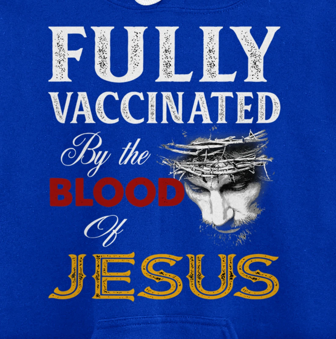 Fully vaccinated by the blood of Jesus Pullover Hoodie