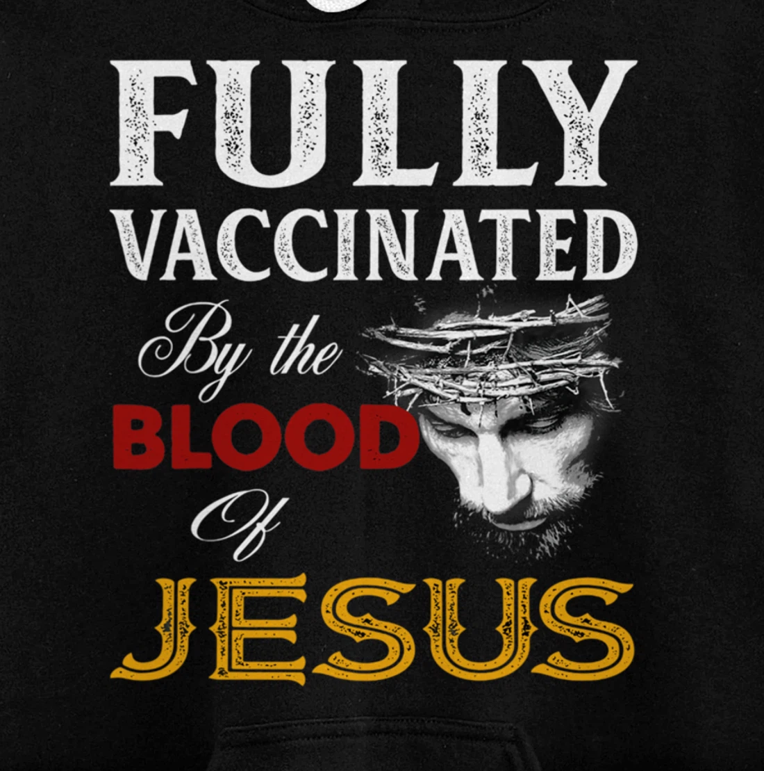 Fully vaccinated by the blood of Jesus Pullover Hoodie