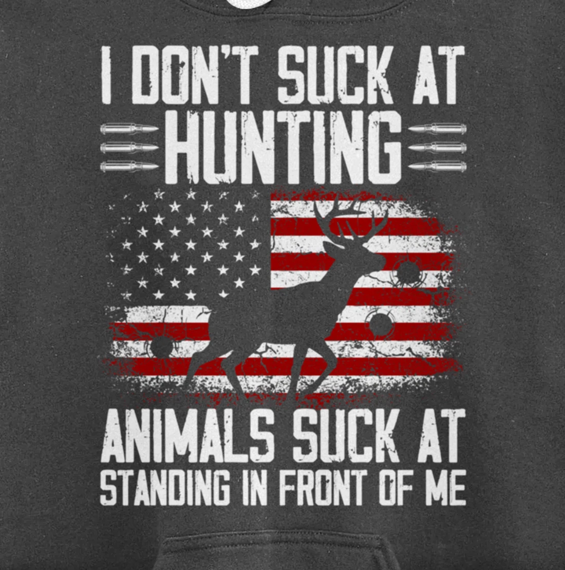 I Don't Suck At Hunting Animals Suck At Standing Pullover Hoodie