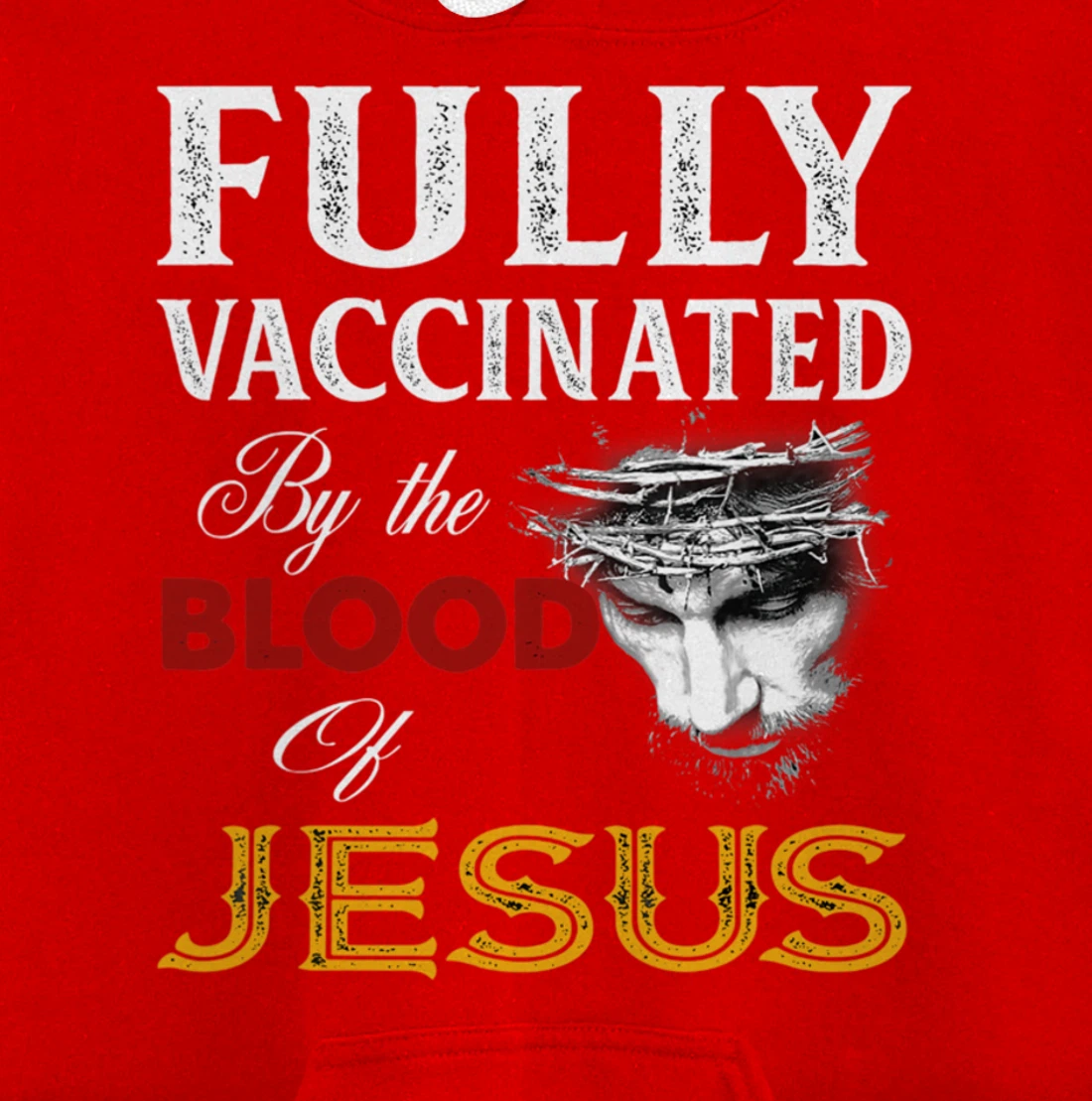 Fully vaccinated by the blood of Jesus Pullover Hoodie