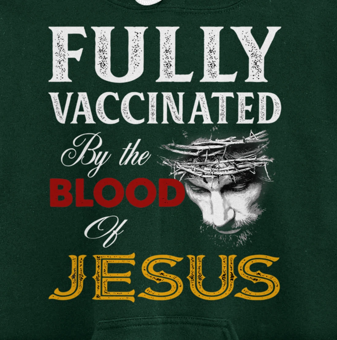 Fully vaccinated by the blood of Jesus Pullover Hoodie