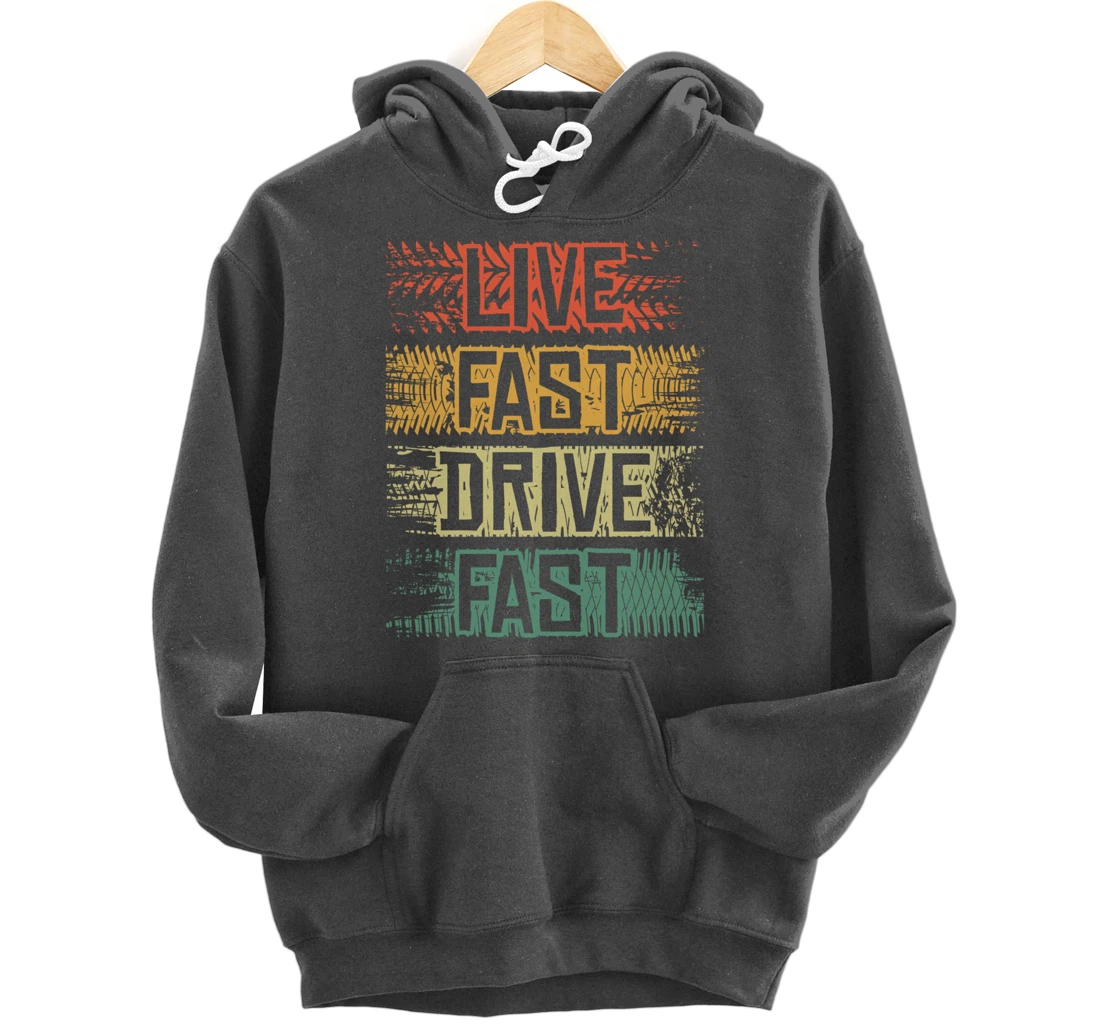 Live Fast Drive Fast Tuning Auto Tuning Tuning Pullover Hoodie