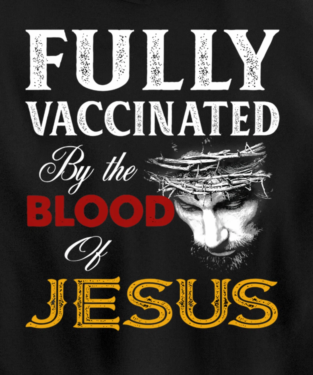 Fully vaccinated by the blood of Jesus Pullover Hoodie