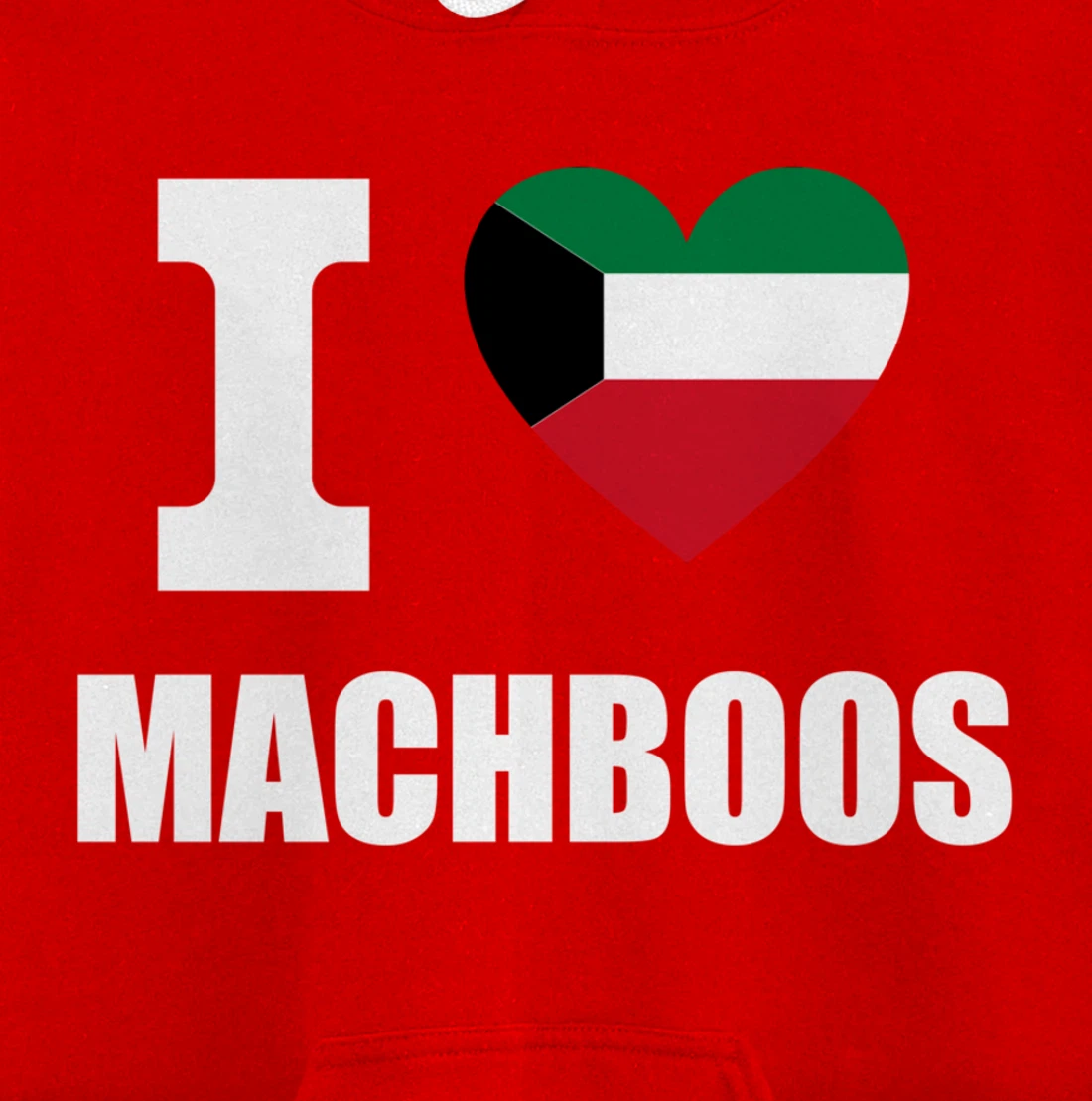 I Love Machboos With Kuwait Flag Heart For Kuwiait Kuwaitis Pullover Hoodie
